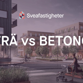 Trä vs Betong Sveafastigheter